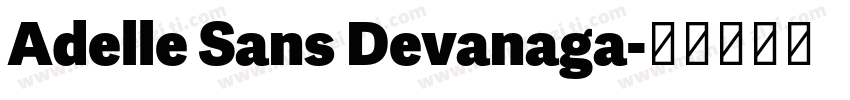 Adelle Sans Devanaga字体转换